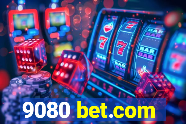 9080 bet.com